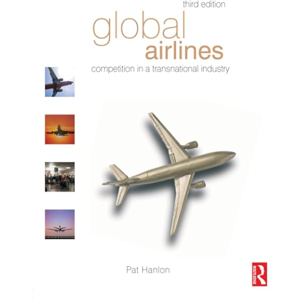 Flying Off Course: Airline Economics and Marketing: Doganis, Rigas